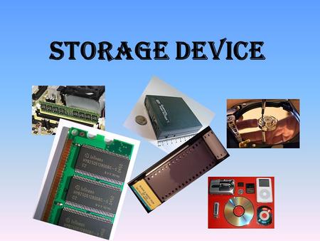 Storage device.