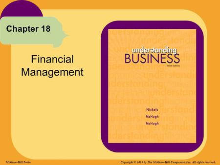 Financial Management Chapter 18 Copyright © 2013 by The McGraw-Hill Companies, Inc. All rights reserved.McGraw-Hill/Irwin.