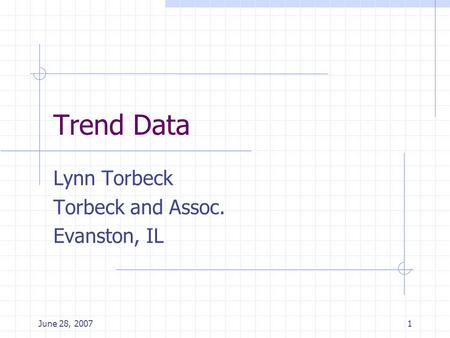 Lynn Torbeck Torbeck and Assoc. Evanston, IL