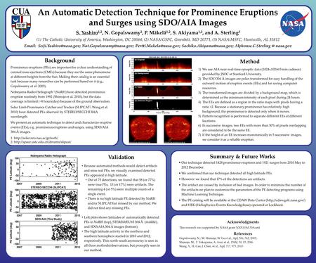 An Automatic Detection Technique for Prominence Eruptions and Surges using SDO/AIA Images S. Yashiro 1,2, N. Gopalswamy 2, P. Mäkelä 1,2, S. Akiyama 1,2,