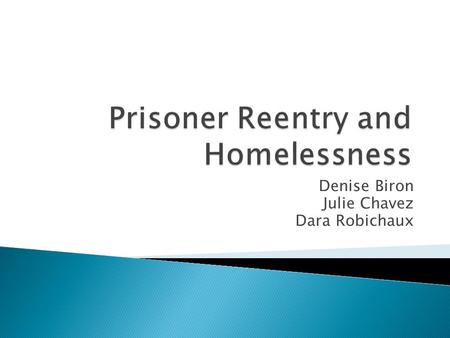 Denise Biron Julie Chavez Dara Robichaux.  Who are we? Denise Biron, Psy.D., Norfolk Department of Human Services, Julie Chavez, PO Senior at Norfolk.