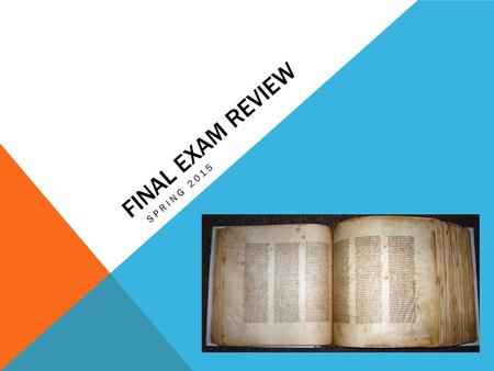 FINAL EXAM REVIEW SPRING 2015. Unit 6 -- Creation –Two stories Make a chart to help keep them straight. –Characterizations for God Three big ones in Gn.