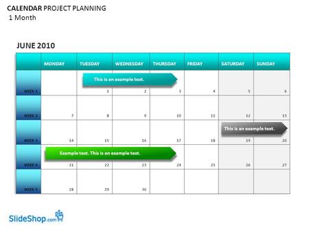 MONDAYTUESDAYWEDNESDAYTHURSDAYFRIDAYSATURDAYSUNDAY WEEK 1123456 WEEK 278910111213 WEEK 314151617181920 WEEK 421222324252627 WEEK 5282930 CALENDAR PROJECT.