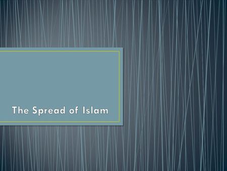 Student will demonstrate knowledge of Islamic civilization from about 600 to 1000 C.E. by Assessing the influence of geography on Islamic economic, social,