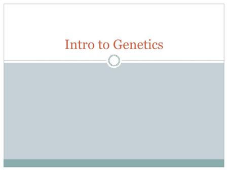 Intro to Genetics. CATALYST 1.Which traits do you think come from your DNA? Why? 2. Which traits do you think come from your environment? Why? Brown eyes.