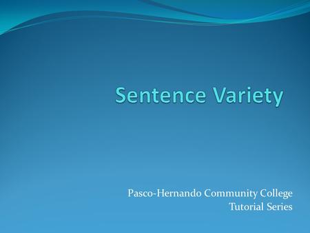 Pasco-Hernando Community College Tutorial Series