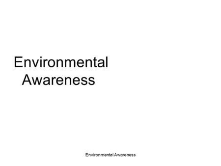 Environmental Awareness