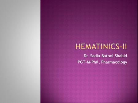 Dr. Sadia Batool Shahid PGT-M-Phil, Pharmacology