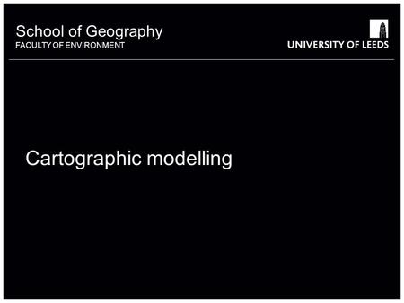 Cartographic modelling