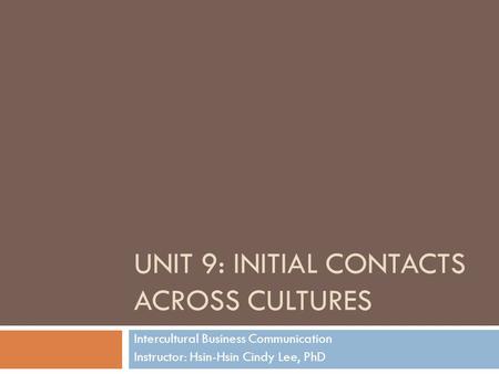 UNIT 9: INITIAL CONTACTS ACROSS CULTURES