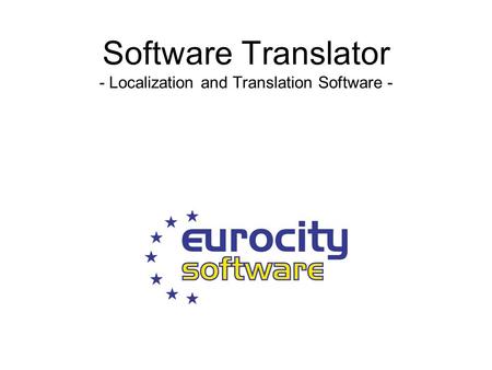 Software Translator - Localization and Translation Software -