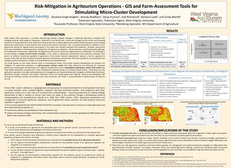 Risk-Mitigation in Agritourism Operations - GIS and Farm-Assessment Tools for Stimulating Micro-Cluster Development Doolarie Singh-Knights 1, Brandy Brabham.