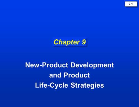 New-Product Development and Product Life-Cycle Strategies