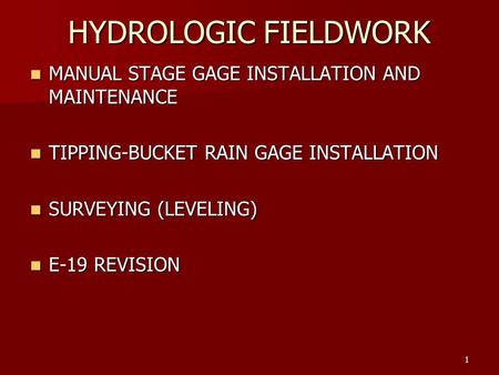 HYDROLOGIC FIELDWORK MANUAL STAGE GAGE INSTALLATION AND MAINTENANCE