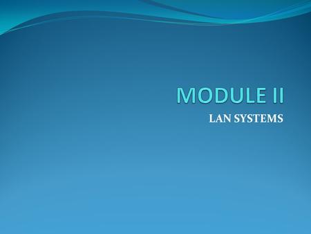 LAN SYSTEMS. GIGABIT ETHERNET Gigabit Ethernet protocol (1000 Mbps). The IEEE committee calls the Standard 802.3z. The goals of the Gigabit Ethernet design.