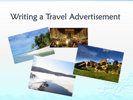 Writing a Travel Advertisement