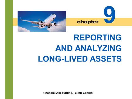 Financial Accounting, Sixth Edition