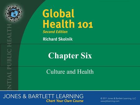 Chapter Six Culture and Health. The Importance of Culture to Health Culture is related to health behaviors Culture is an important determinant of people’s.