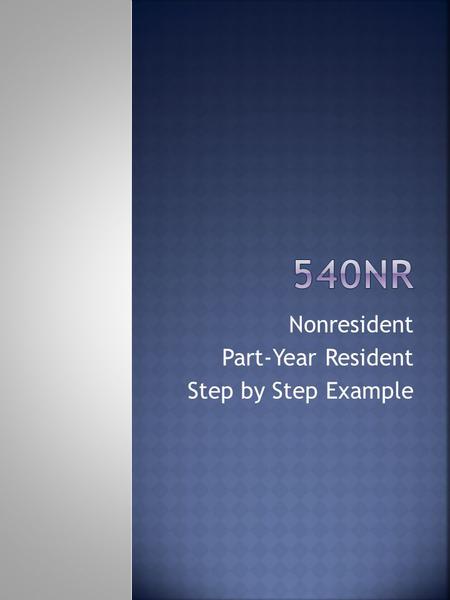 Nonresident Part-Year Resident Step by Step Example.