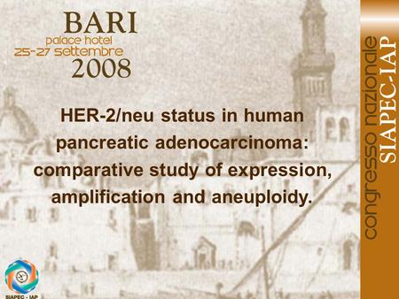 HER-2/neu status in human pancreatic adenocarcinoma: comparative study of expression, amplification and aneuploidy.