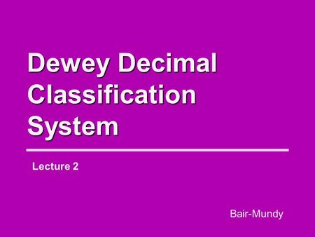 Dewey Decimal Classification System