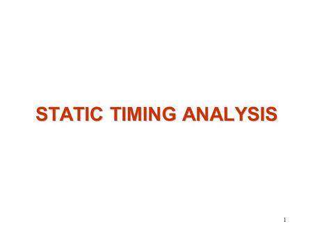 STATIC TIMING ANALYSIS