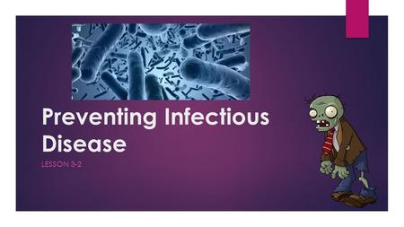 Preventing Infectious Disease