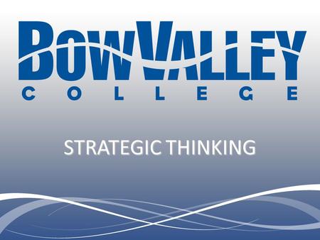 STRATEGIC THINKING. What is Strategic Thinking? Strategic thinking is defined in many different ways: It is a particular way of thinking which analyzes.