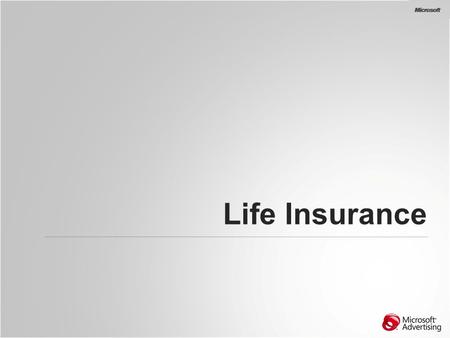 Life Insurance. Life Insurance KW Traffic KW traffic dropped 24% in H2 2010 year on year Looking at 2011, there has been 22% increase in traffic 10% more.