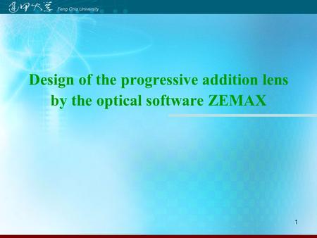 1 Design of the progressive addition lens by the optical software ZEMAX.