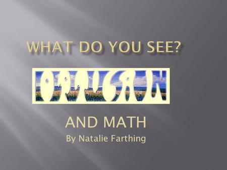 AND MATH By Natalie Farthing.  M4M2. Students will understand the concept of angles and how to measure them.  a. Use tools, such as a protractor or.