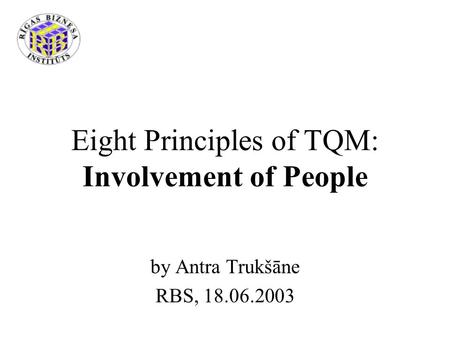 Eight Principles of TQM: Involvement of People