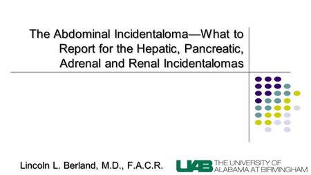 Scourge of Incidental Findings More CTs (26M in 1998, 61M in 2006) If CTC reimbursed: 3.5M/yr at 10 years CTC brings problems of whole-body screening,