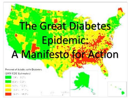 The Great Diabetes Epidemic: A Manifesto for Action.