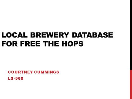 LOCAL BREWERY DATABASE FOR FREE THE HOPS COURTNEY CUMMINGS LS-560.