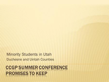 Minority Students in Utah Duchesne and Uintah Counties.