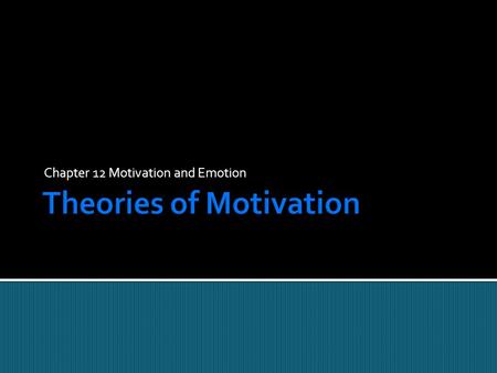 Theories of Motivation