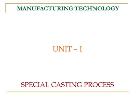 MANUFACTURING TECHNOLOGY