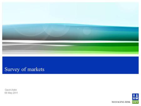 Gavin Astin 06 May 2011 Survey of markets. Markets 06 May 2011 2 Survey of Existing Markets - Method  Definition: “An technical measures is a device.