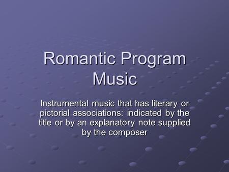 Romantic Program Music