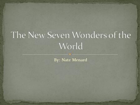 The New Seven Wonders of the World