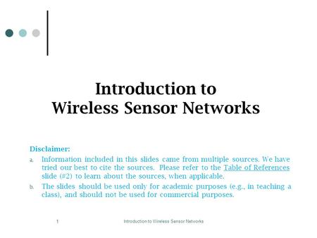 Introduction to Wireless Sensor Networks