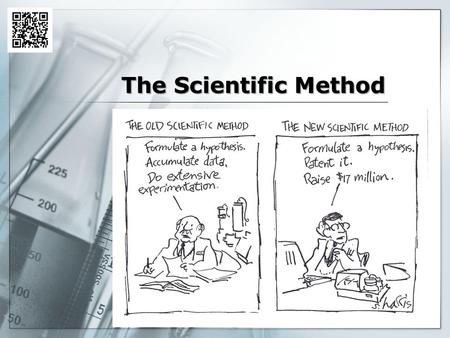 The Scientific Method.