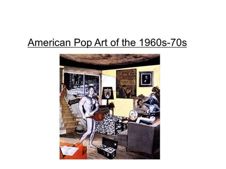 American Pop Art of the 1960s-70s