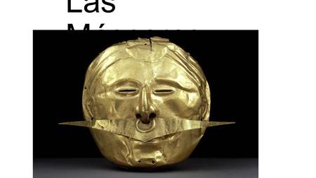 Las Máscaras. Per u