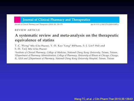 Weng TC, et al. J Clin Pharm Ther 2010;35:139-51.