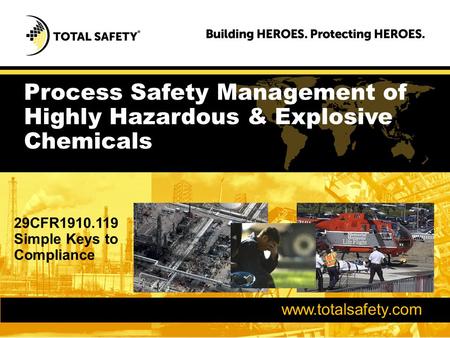 Process Safety Management of Highly Hazardous & Explosive Chemicals