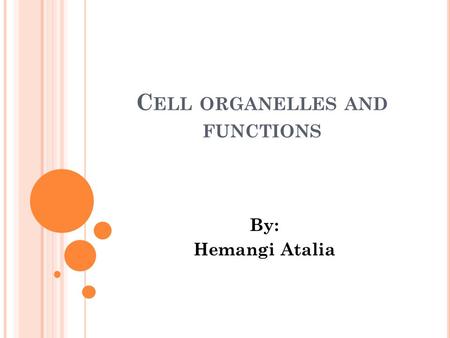 Cell organelles and functions