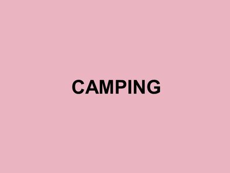 CAMPING. Definition Car camping is camping in a tent, but near the car.Camping describes a range of activities. Survivalist campers set off with less.