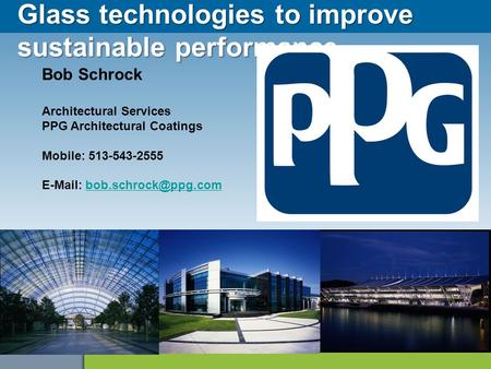 Glass technologies to improve sustainable performance